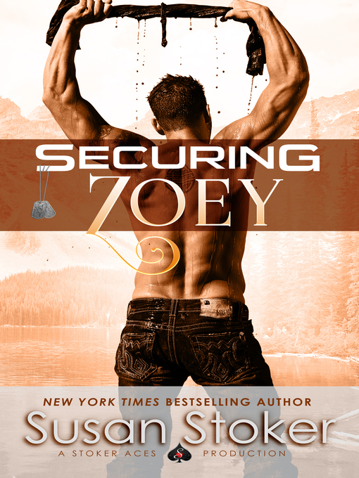 Title details for Securing Zoey by Susan Stoker - Available